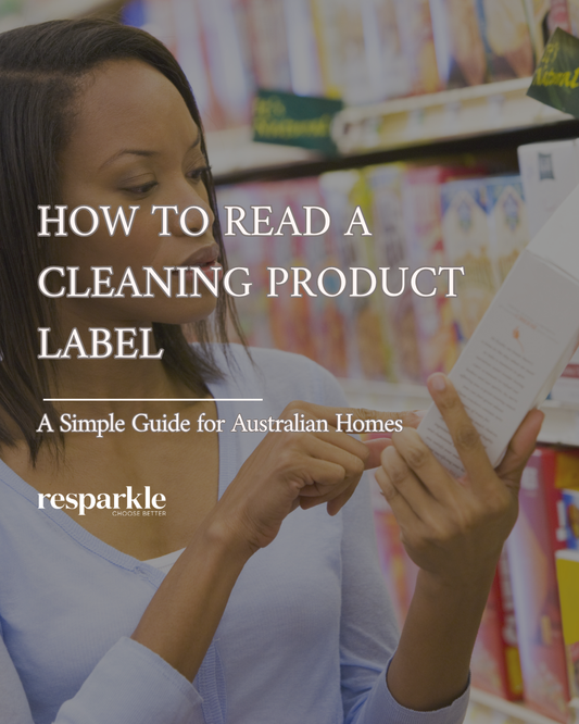 How to Read a Cleaning Product Label: A Simple Guide for Australian Homes