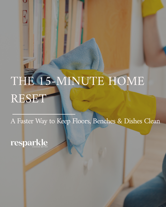 The 15-Minute Home Reset: A Faster Way to Keep Floors, Benches & Dishes Clean