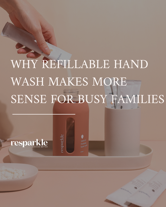 Why Refillable Hand Wash Makes More Sense for Busy Families